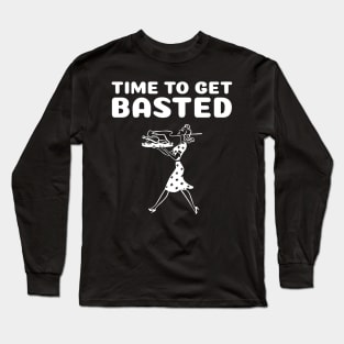 Funny Thanksgiving - Time To Get Basted Long Sleeve T-Shirt